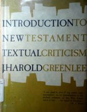 INTRODUCTION TO THE NEW TESTAMENT TEXTUAL CRITICISM